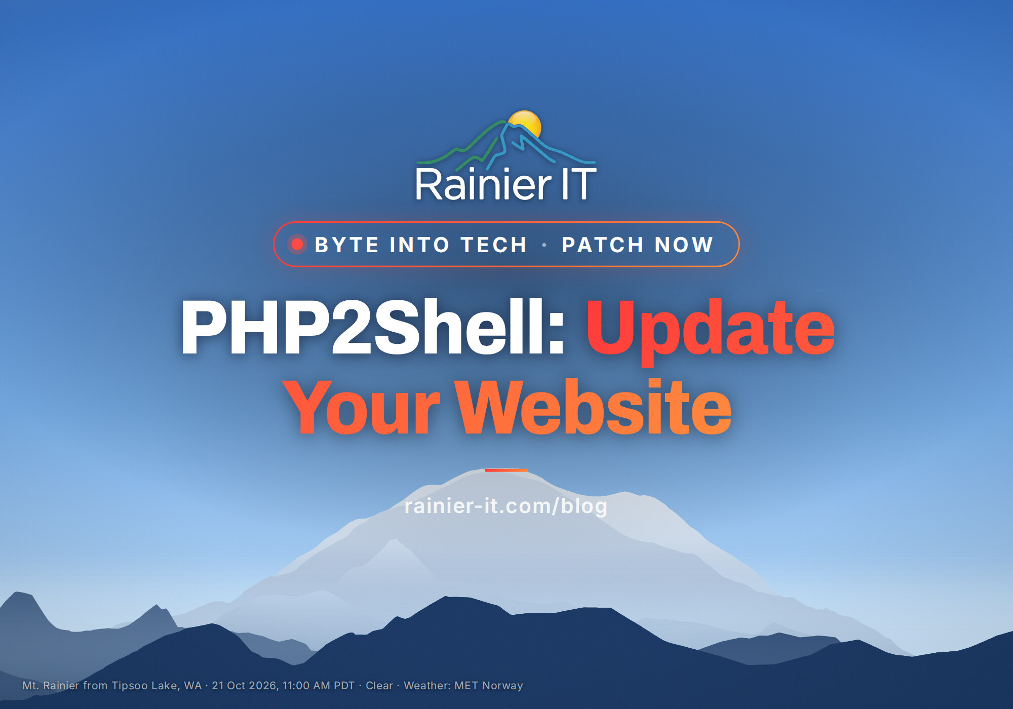 Mt. Rainier from Tipsoo Lake, with the title PHP2Shell: Update Your Website