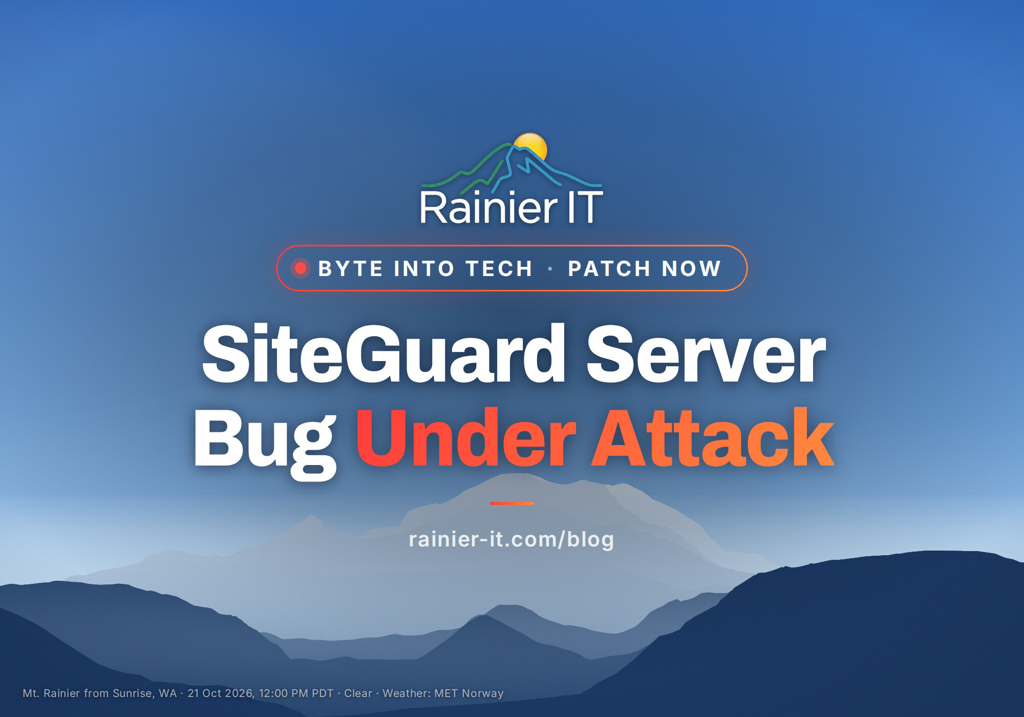 Mt. Rainier from Sunrise, with the title SiteGuard Server Bug Under Attack